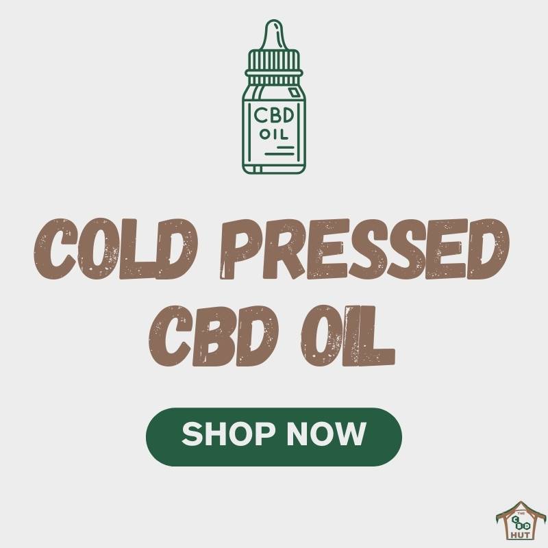 Cold Pressed CBD Oil - Shop Now